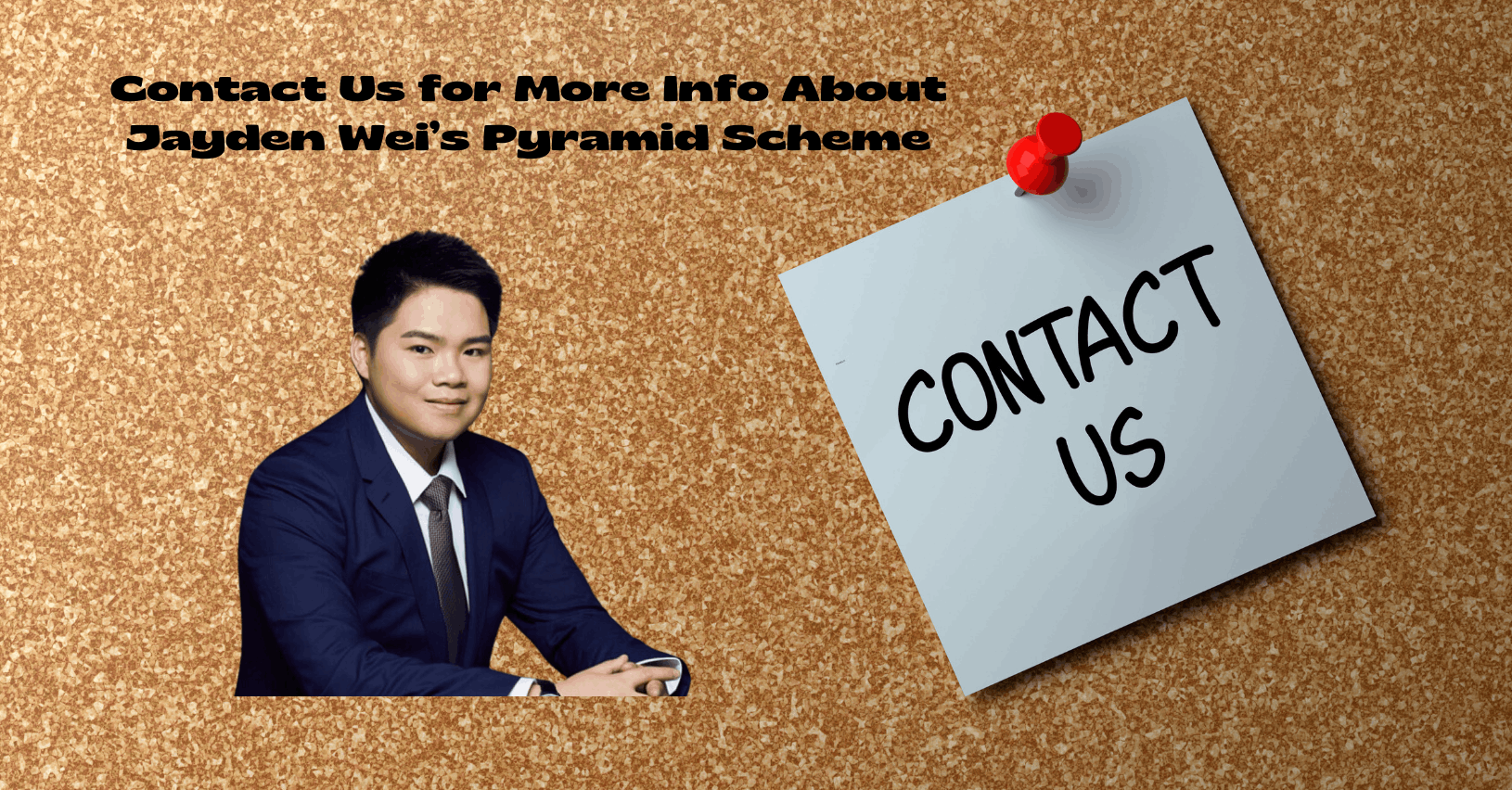 Don’t stay silent if you know anything about Jayden Wei’s Pyramid scheme